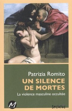 Un silence de mortes : La violence masculine occultee (eBook, PDF)