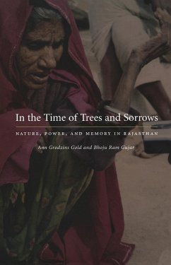 In the Time of Trees and Sorrows (eBook, PDF) - Ann Grodzins Gold, Gold