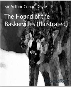 The Hound of the Baskervilles (Illustrated) (eBook, ePUB) - Arthur Conan Doyle, Sir