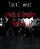 Jewels of Gwahlur (Illustrated) (eBook, ePUB)