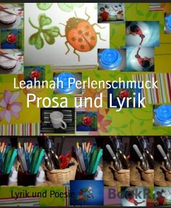 Prosa und Lyrik (eBook, ePUB) - Perlenschmuck, Leahnah