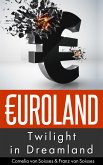 Euroland - Twilight in Dreamland (eBook, ePUB)