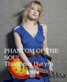 PHANTOM OF THE SOUL (eBook, ePUB)