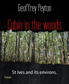 Cabin in the woods (eBook, ePUB) - Peyton, Geoffrey