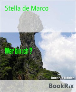 Wer bin ich ? (eBook, ePUB) - de Marco, Stella