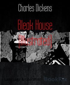 Bleak House (Illustrated) (eBook, ePUB) - Dickens, Charles