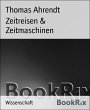 Zeitreisen & Zeitmaschinen (eBook, ePUB) - Bild 1