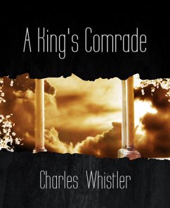 A King's Comrade (eBook, ePUB) - Whistler, Charles