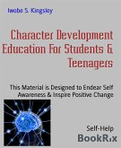 Character Development Education For Students & Teenagers (eBook, ePUB)