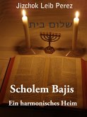 Scholem Bajis - Ein harmonisches Heim (eBook, ePUB)