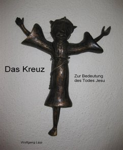 Das Kreuz. Zur Bedeutung des Todes Jesu (eBook, ePUB) - Lipp, Wolfgang