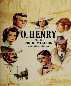 The Four Million (Annotated) (eBook, ePUB) - Henry, O.