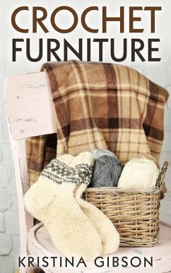 Crochet Furniture (eBook, ePUB) - Gibson, Kristina