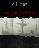 Ghost Stories of an Antiquary (eBook, ePUB)