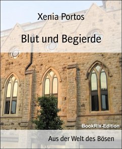 Blut und Begierde (eBook, ePUB) - Portos, Xenia