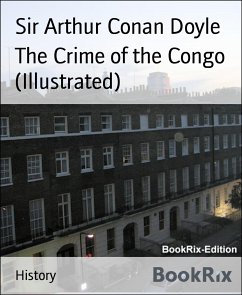 The Crime of the Congo (Illustrated) (eBook, ePUB) - Arthur Conan Doyle, Sir