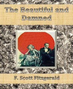 The Beautiful and Damned (eBook, ePUB) - Scott Fitzgerald, F.