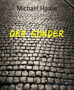 Der Sünder (eBook, ePUB) - Haase, Michael