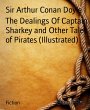 The Dealings Of Captain Sharkey and... - Bild 1