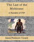 The Last of the Mohicans: A Narrative of 1757 (eBook, ePUB)