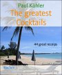 The greatest Cocktails (eBook, ePUB) - Bild 1
