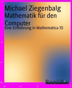 Mathematik für den Computer (eBook, ePUB) - Ziegenbalg, Michael