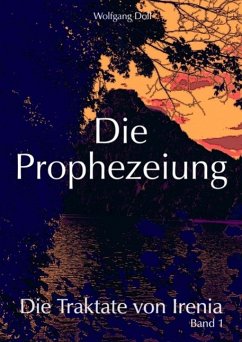 Die Prophezeiung (eBook, ePUB) - Doll, Wolfgang