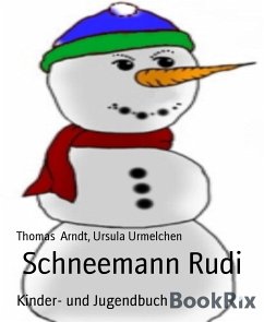 Schneemann Rudi (eBook, ePUB) - Arndt, Thomas; Urmelchen, Ursula