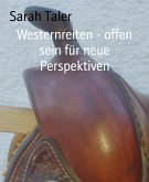 Westernreiten - offen sein für neue Perspektiven (eBook, ePUB)