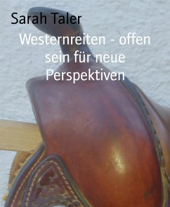 Westernreiten - offen sein für neue Perspektiven (eBook, ePUB) - Taler, Sarah