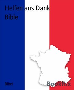 Bible (eBook, ePUB) - aus Dank, Helfen