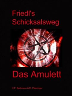 Friedl's Schicksalsweg Buch 1 (eBook, ePUB) - Bachmann, Hanspeter; Pfenninger, Marco