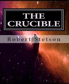 THE CRUCIBLE (eBook, ePUB) - Stetson, Robert