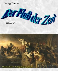 Der Fluß der Zeit (eBook, ePUB) - Eberle, Georg