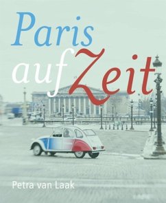 Paris auf Zeit (eBook, ePUB) - Laak, Petra van