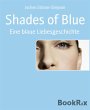 Shades of Blue (eBook, ePUB) - Bild 1