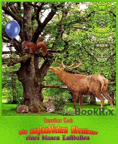 Cover Die unglaublichen Abenteuer eines blauen Luftballon (eBook, ePUB)