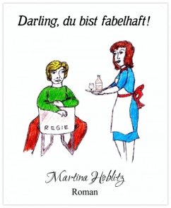 Darling, du bist fabelhaft! (eBook, ePUB) - Hoblitz, Martina