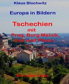 Europa in Bildern, Tschechien (eBook, ePUB) - Blochwitz, Klaus