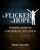 A Flicker Of Hope (eBook, ePUB)