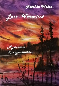 Lost - Vermisst (eBook, ePUB) - Weber, Rebekka