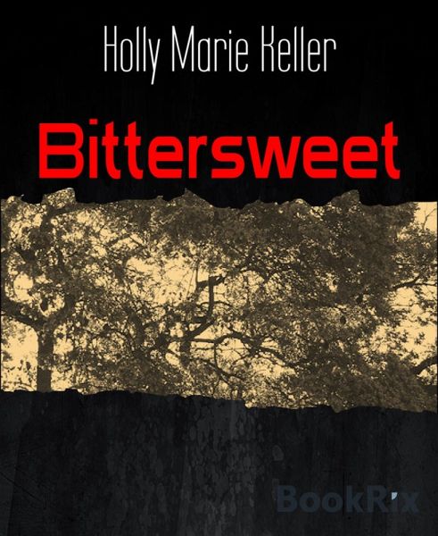 Bittersweet (eBook, ePUB)