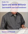 Spare und werde Millionär (eBook, ePUB) - Bild 1