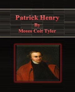 Patrick Henry (eBook, ePUB) - Coit Tyler, Moses