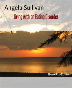 Living with an Eating Disorder (eBook, ePUB) - Sullivan, Angela