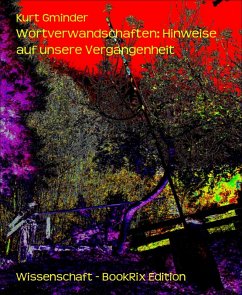 Cover Wortverwandschaften: Hinweise auf unsere Vergangenheit (eBook, ePUB)