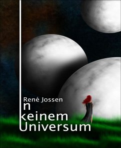 In keinem Universum (eBook, ePUB) - Jossen, René