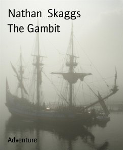 The Gambit (eBook, ePUB) - Skaggs, Nathan