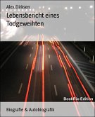 Lebensbericht eines Todgeweihten (eBook, ePUB)