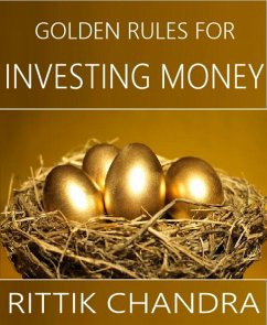 Golden Rules for Investing Money (eBook, ePUB) - Chandra, Rittik